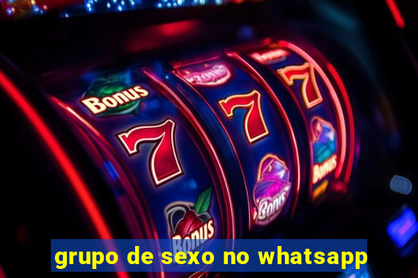 grupo de sexo no whatsapp